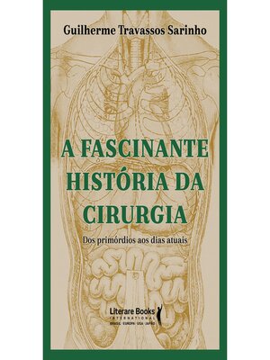 cover image of A fascinante história da cirurgia